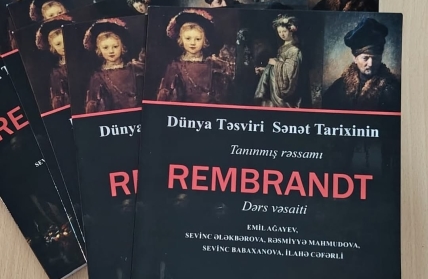 ADPK müəllimlərinin həmmüəllifi olduğu Rembrandt dərs vəsaiti çap olundu
